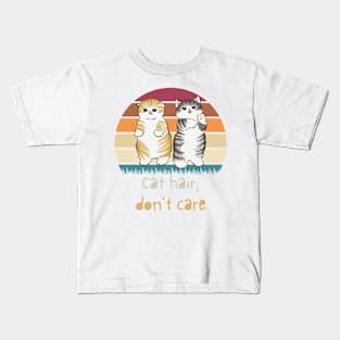 Cat hair, don't care Kids T-Shirt